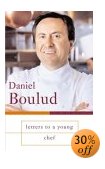 Letters to a Young Chef
by Daniel Boulud