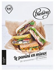 Pressing : le panini en mieux : 30 rencontres \ 30 recettes
d'Arnaud Moreau