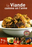 La viande comme on l'aime
de Stéphane Lagorce, Eric Fénot (Photographies)
