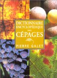 Dictionnaire encyclopédique des cépages
de Pierre Galet