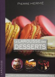 Larousse des desserts
de Pierre Hermé
