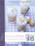 Petites crèmes, flans et entremets
de Valérie Lhomme<br>et Bérangère Abraham