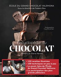 Encyclopédie du chocolat
de Ecole Grand Chocolat Valrhona et Frédéric Bau