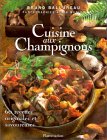 Cuisine aux champignons : 60 recettes originales et savoureuses
de Bruno Ballureau
