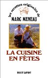 La Cuisine en fêtes
de Marc Meneau