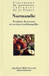 Normandie : Produits du terroir et recettes traditionnelles
de Collectif