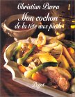Mon cochon de la t�te aux pieds