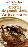 Viandes et volailles : Recettes de grands chefs
de Joël Robuchon et Guy Job