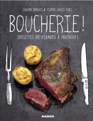 Boucherie ! Recettes de viande à partager
de Valéry Drouet