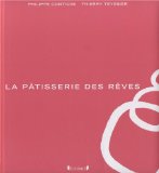 La patisserie des rêves
de Philippe Conticini