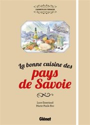 La bonne cuisine des pays de Savoie
d'Edita Emeriaud