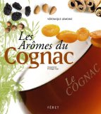 Les Arômes du Cognac
de Véronique Lemoine