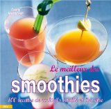 Le meilleur des smoothies :
110 Recettes pour tous les jours
de Fanny Matagne