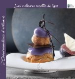 Les meilleures recettes de figue
de Collectif
