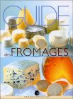 Guide des fromages
de Alix Baboin-Jobert