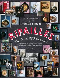 Ripailles : 1 livre, 299 recettes !
de Stéphane Reynaud