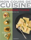 Mon cours de cuisine : Les basiques italiens
de Laura Zavan