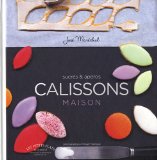 Calissons maison sucrés et apéros
de José Maréchal