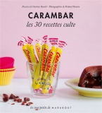 Carambar les 30 recettes cultes
de Garlone Bardel