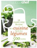 Le grand livre Marabout de la cuisine facile des légumes 500 recettes
de Collectif