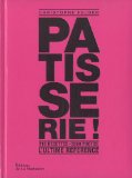 Pâtisserie ! L'ultime référence
de Christophe Felder