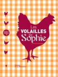 Les volailles de Sophie
de Sophie Dudemaine