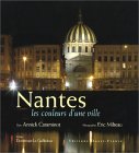 Nantes, les couleurs d'une ville
de Annick Caraminot,
Eric Milteau (Photographies)