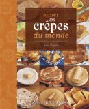 Aimer les crêpes du monde
de Luc Roux