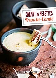 Carnet de recettes de Franche-Comté
de Marc Faivre