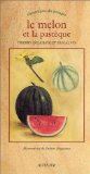 Le Melon et la Pastèque
de Thierry Delahaye et Pascal Vin