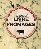 Le grand livre des fromages
de Juliet Harbutt