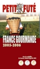 France gourmande 2005/2006
de Guide Petit Futé