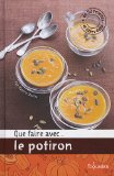 Que faire avec… le potiron ?
de Valérie Duclos