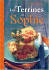 Les Terrines de Sophie de Sophie Dudemaine, 
Bernard Vaxélaire, Catherine Madani, Françoise Nicol (Photographies)
