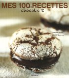 Mes 100 recettes de chocolat
de Christophe Felder