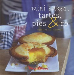 Mini cakes, tartes, pies & co
de Gontran Cherrier