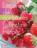 Leçons de Confitures
de Christine Ferber