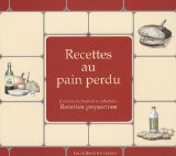 Recettes au pain perdu
de Collectif
