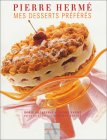 Mes desserts pr�f�r�s
de Pierre Herm�