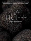 La truffe : 1 maison, 14 chefs, 80 recettes de Catherine Guérin et collectif