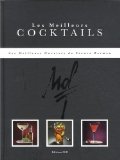 Les Meilleurs Cocktails des Meilleurs Ouvriers de France Barmen
de Collectif