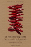 Le Piment d'Espelette : De la corde à la poudre. Recettes et Astuces
de Anne Lefeuvre et Clelia Ventura