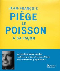 Le poisson à sa façon
de Jean-François Piège
