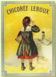 Affiche 50x70cm - Publicité Rétro - Chicorée Leroux