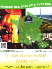 Marché des Pays de l'Aveyron du 09 au 11 octobre 2015
dans le quartier de Bercy (Village)