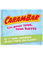 Le 1er avril 2011,
Carambar en fait toute une blague !