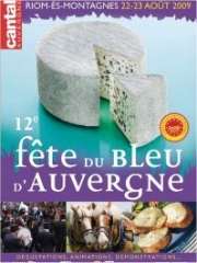 Fête du Bleu d'Auvergne
les 22 et 23 août 2009
à Riom-ès-Montagnes