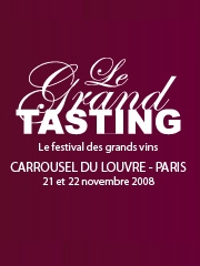 Le Grand Tasting
les 21 et 22 novembre 2008
au Carrousel du Louvre, Paris