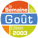 Semaine du Goût - Edition 2003