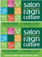 Salon International de l'Agriculture (SIA) - Paris Expo, Porte de Versailles - du 25 février au 4 mars 2012